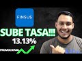 FINSUS SUBE su TASA 📈 *por tiempo limitado