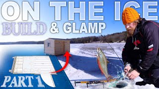 On the Ice Build and Glamp - Part 1