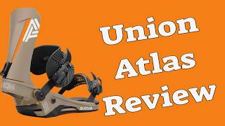 The 2025 Union Atlas Snowboard Binding Review - YouTube