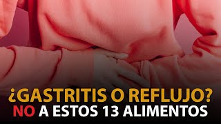 ¿Gastritis O Reflujo? No A Estos 13 Alimentos | Dr. Carlos Jaramillo