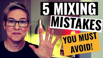 Top 5 Mixing Mistakes To Avoid