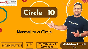 Circle 10 - Normal to a Circle | Co-ordinate Geometry | IIT-JEE (Mains & Advance) | Mathematics
