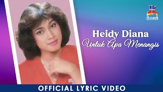 Heidy Diana - Untuk Apa Menangis ( Video Lyric)