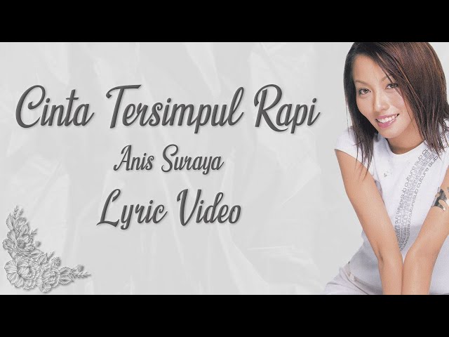 Anis Suraya - Cinta Tersimpul Rapi (Official Video Lirik) class=