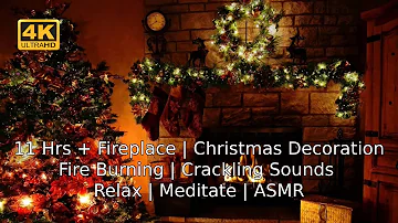 11 Hrs + Fireplace | Christmas Decoration | Fire Burning | Crackling Sounds| Relax | Meditate | ASMR