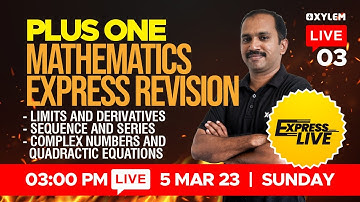 Plus One Maths - Limits And Derivatives, Sequence And Series, Complex Numbers & Quadratic Equations