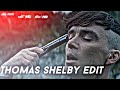  thomas shelby edit  tomy edit  picky blinders edit  bad guy edit 