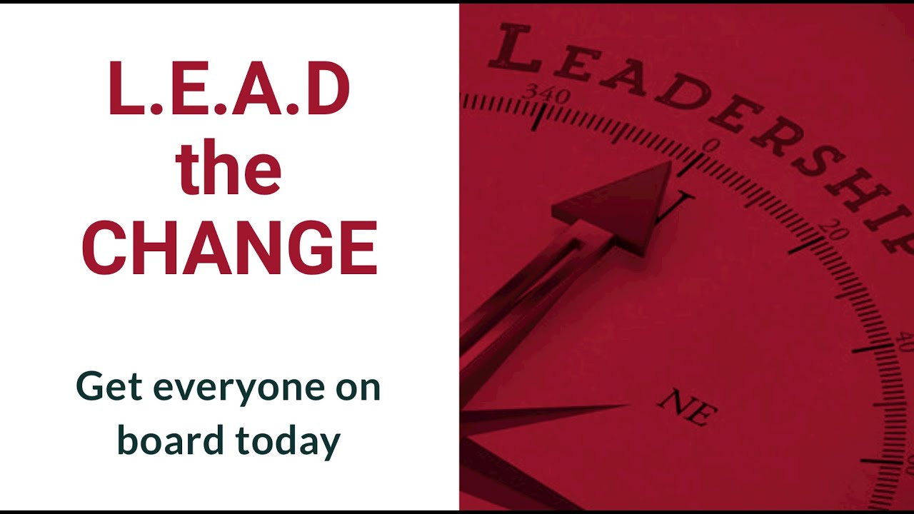 l-e-a-d-the-change-youtube