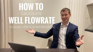 How to calculate well flowrate (oil&gas, vertical&horizontal) | Reservoir Engineering screenshot 4