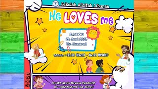 He Loves Me - Ev. Sumarni  | SAL Sekolah Minggu GKA Gloria Nirwana Eksekutif