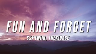 SSJ Twiin & thekidACE - Fun and Forget (Lyrics) Resimi