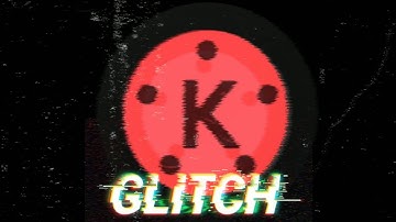 Glitch Effect in Kinemaster !  Text Glitch Transition [2021]