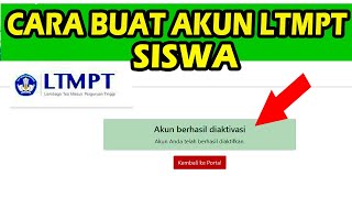 Cara Daftar Akun LTMPT siswa SNMPTN 2022