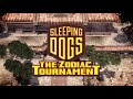 Sleeping Dogs:  The Zodiac Tournament Playthrough