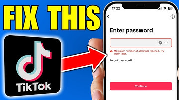 How To Fix TikTok Maximum Number of Attempts Reached Error