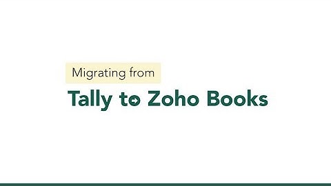 Tally Migration | Migrating from Tally to Zoho Books | GST India