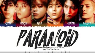 Video thumbnail of "Xdinary Heroes - 'PARANOID' Lyrics [Color Coded_Han_Rom_Eng]"