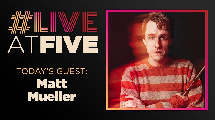 Broadway.com #LiveatFive with Matt Mueller of HARR...
