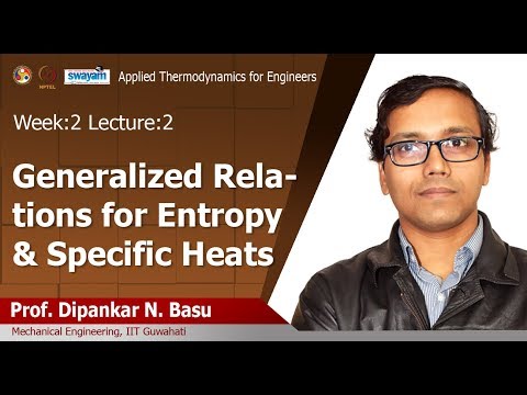 Lec 6: Generalized relations for entropy & specific heats