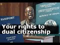 Your rights to dual citizenship: PROF. KWAKU ASARE