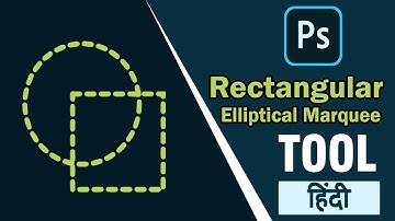 How To Use Rectangular, Elliptical, Single row & Single column marquee tool in Photoshop