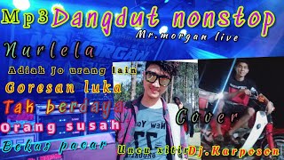 Mp3 Mr.morgan live musik dangdut nonstop uncu xitir vs DJ karposon Sabana sero