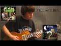 Fall out boy  the take over the breaks over guitar cover