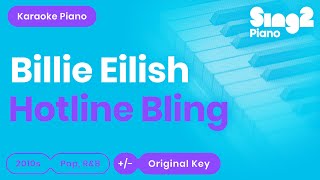 Billie Eilish - Hotline Bling (Karaoke Piano)