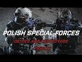 Polish Special Forces - Deities And Destroyers 2017 (JW GROM, NIL, AGAT, FORMOZA, JWK)