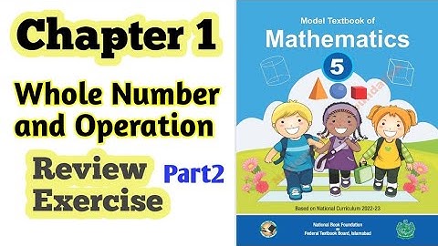 Class 5 math chapter 1 Review Exercise| part2  | whole number and operation |NBF|2024| ilmi darasgah
