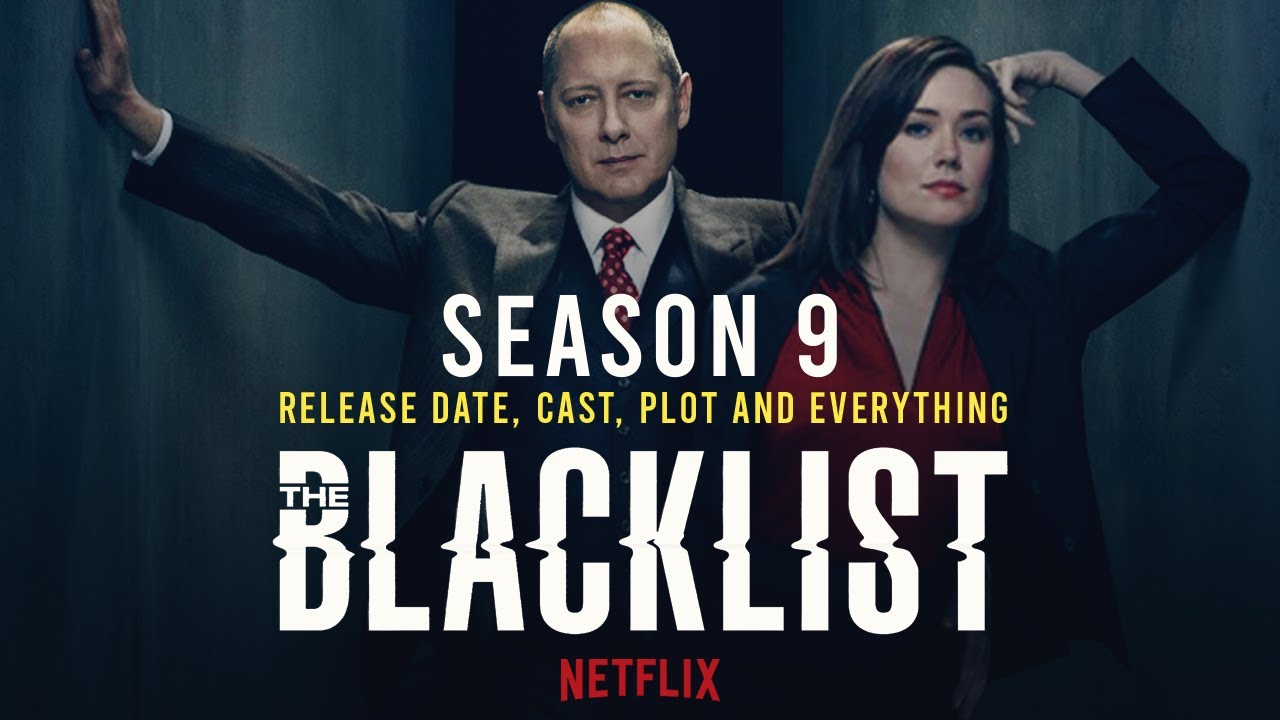The Blacklist Season 9 All You Need To Know (The Cine Wizard) YouTube