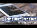 Capture de la vidéo Blaue Fabrik Corona Konzerte: Crime Jazz Orchestra