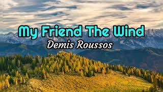 My Friend The Wind - Demis Roussos lyrics Resimi