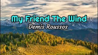 My Friend The Wind - Demis Roussos lyrics