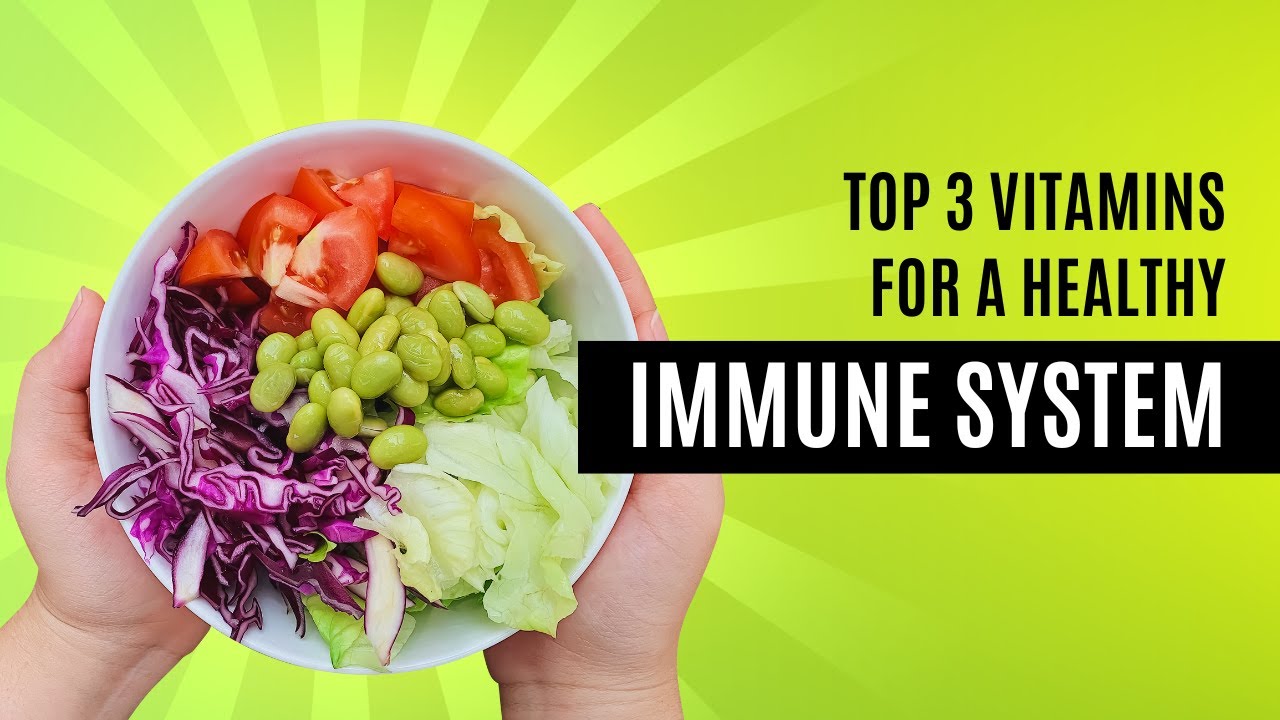 Top 3 Vitamins For Healthy Immune System YouTube top-3-vitamins-for-healthy-immune-system-youtube