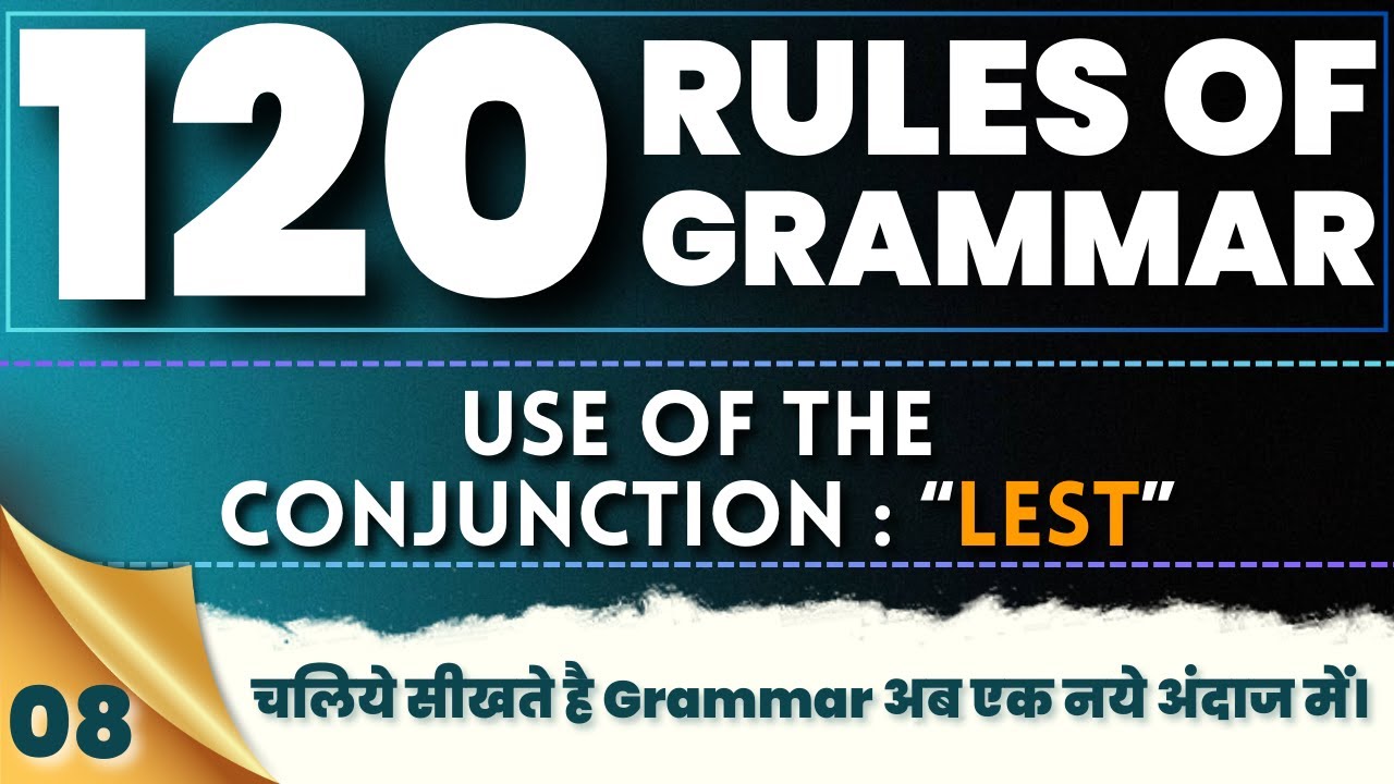 Use of the conjunction "Lest" || 120 Rules Of Grammar || Grammar Concepts || By Dipika Kumavat