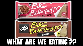 How Good are Tina's BIG Burritos?  WHAT ARE WE EATING??