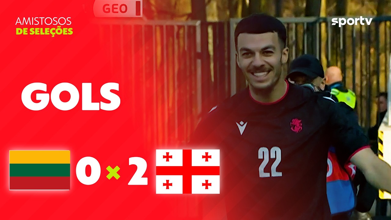 LITUÂNIA 0 X 2 GEÓRGIA | MELHORES MOMENTOS | AMISTOSO INTERNACIONAL | sportv