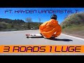 3 roads 1 luge ft hayden vanderstelt