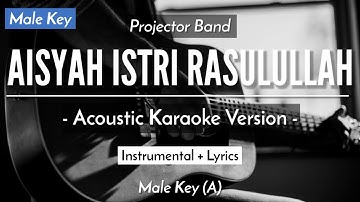 Aisyah Istri Rasulullah (Karaoke Akustik) - Anisa Rahman (Male Key | HQ Audio)