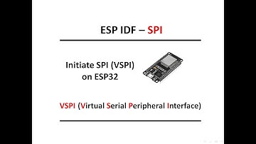 1 - ESP IDF SPI initiation