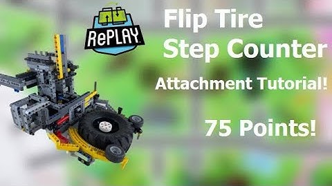 FLL RePlay: Flip Tires + Step Counter (Tutorial + Instructions)