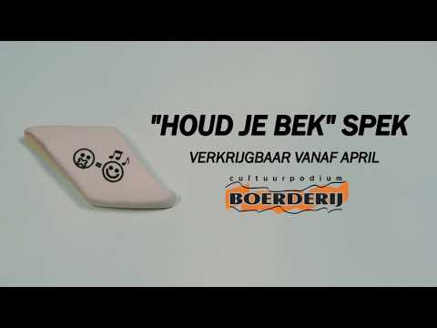 Cultuurpodium Boerderij introduceert Houd-je-bek spek