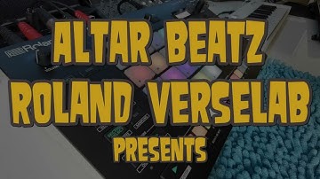 Wanted to make Boom Bap, but I failed!   UnPresidented Beatz on the Roland Verselab - Altar Beatz