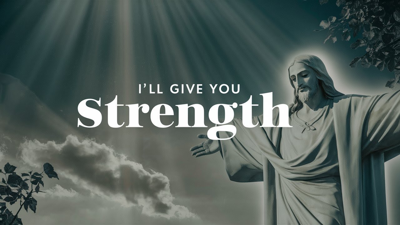 I'll Give You Strength | God Says | God Message Today | Gods Message ...