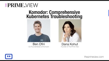 Interview with Ben Ofiri from Komodor on The Prime View