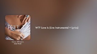 Tove Lo - WTF Love Is (Live Instrumental + Lyrics on Screen / Karaoke)