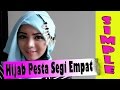 Tutorial Hijab Segi Empat Untuk Pesta Pernikahan