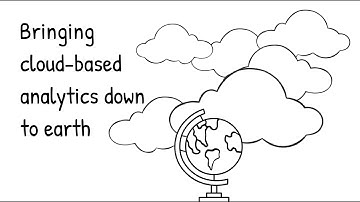 Bringing Cloud-Based Analytics Down to Earth