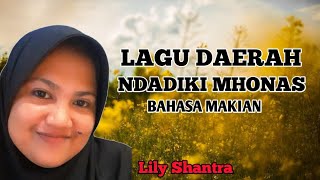 LAGU MAKIAN 'NDADIKI MHONAS' Lily Shantra